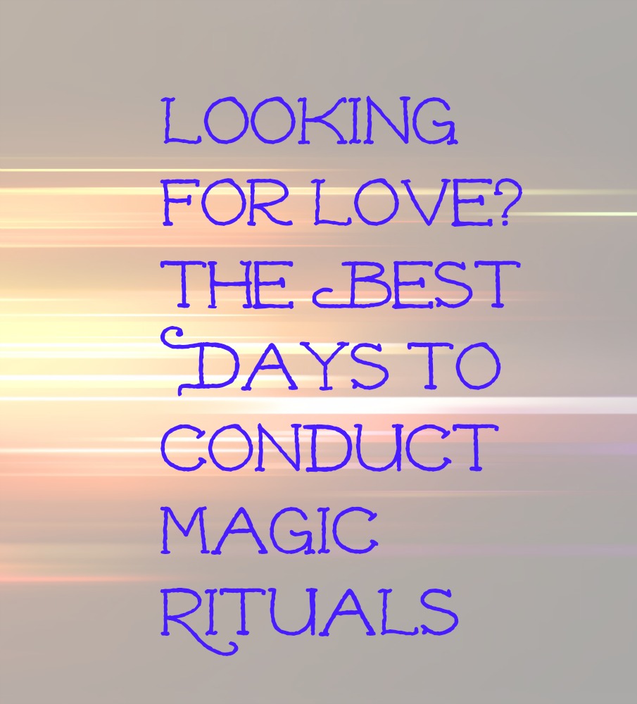 when to conduct rituals