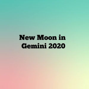 New moon in Gemini 2020